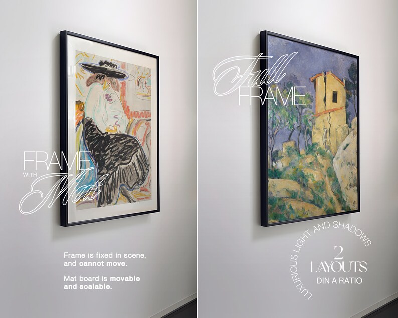 May include: Two framed paintings on a white wall. The painting on the left is a colorful abstract painting of a woman wearing a hat. The painting on the right is a landscape painting of a yellow building on a hillside with green trees and blue sky. The text "FRAME WITH Mat" is in the lower left corner of the image. The text "Full FRAME" is in the upper left corner of the image. The text "LUXURIOUS LIGHT AND SHADOWS 2 LAYOUTS DIN A RATIO" is in the lower right corner of the image.