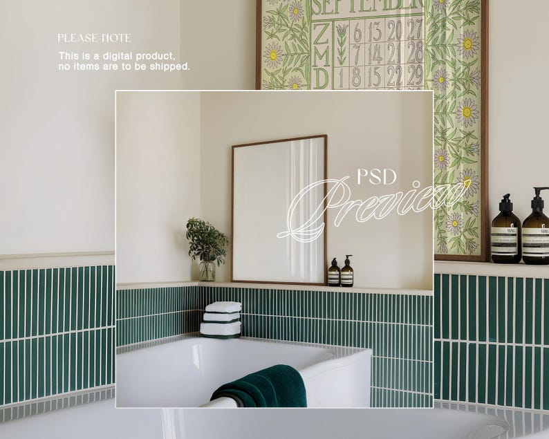 May include: A white bathtub with a green tiled surround. There are two bottles of liquid soap on a shelf above the tub. A framed print with a floral design and a calendar is hanging on the wall above the shelf. The text "PLEASE NOTE This is a digital product, no items are to be shipped." is printed on the wall.