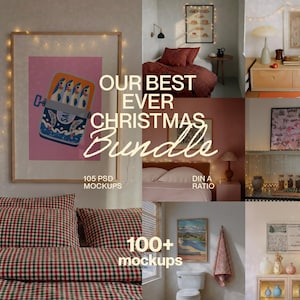 May include: A digital collection of 105 PSD mockups featuring various interior scenes with framed art, bedding, and home decor. The text reads OUR BEST EVER CHRISTMAS BUNDLE, 105 PSD MOCKUPS, DIN A RATIO, and 100+ mockups in white lettering.