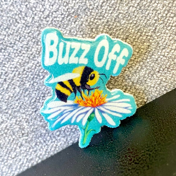 Buzz Off Pin,  Bee on flower flipping the bird, Shrink Plastic and Resin Pin, Rude Pin, Snarky Pin, Funny Pin