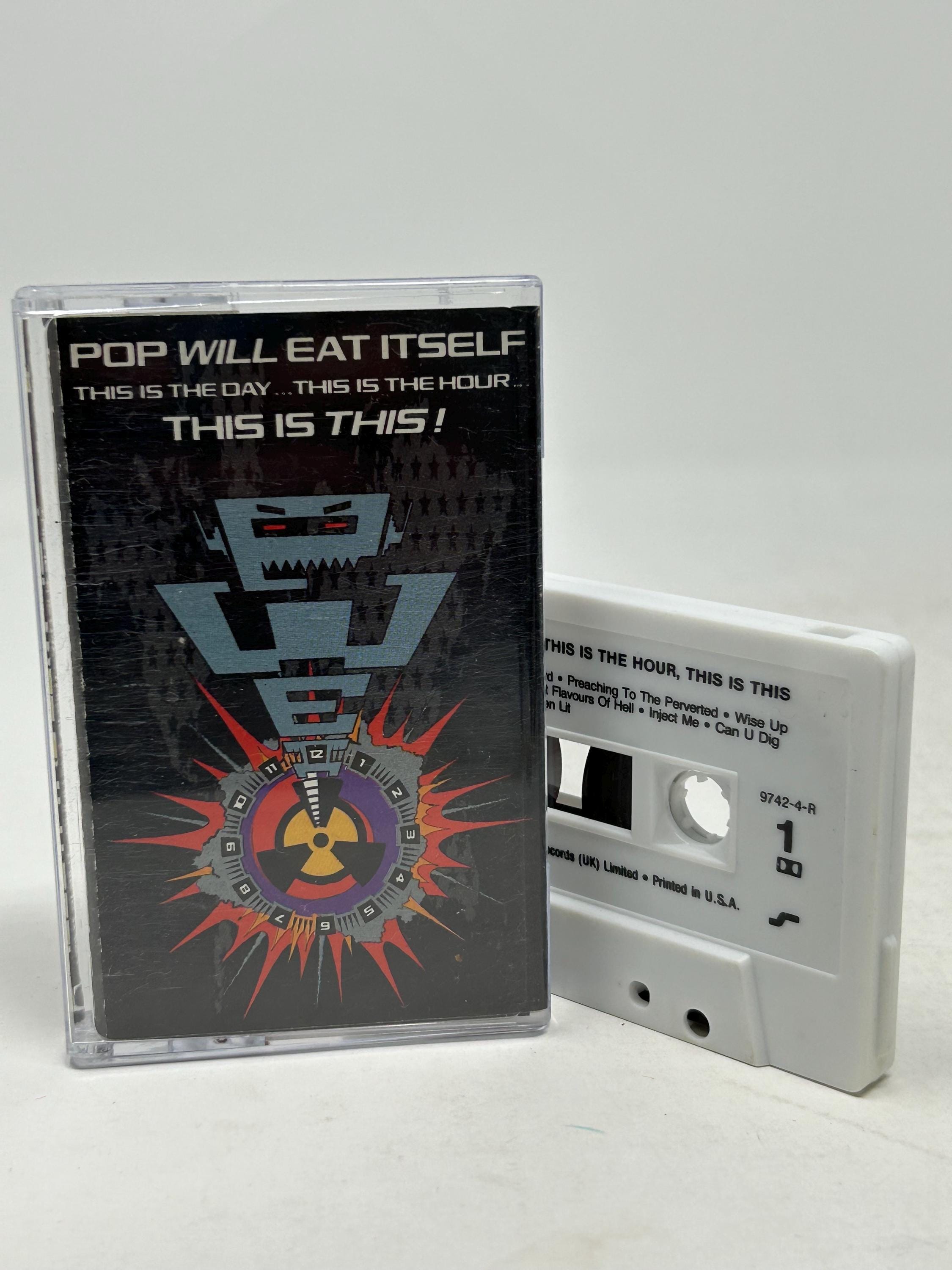Pop Will Eat Itself This is the Day This is the Hour This is This 