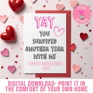 ¡SÍ! Sobreviviste otro año Tarjeta de San Valentín: Tarjeta de pareja / Tarjeta de novio / Tarjeta de esposo / Tarjeta de esposa / Descarada / Día de San Valentín