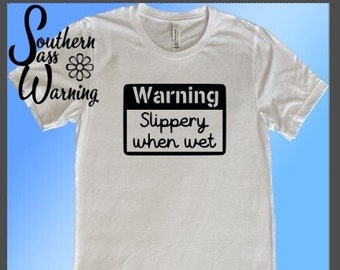 Warning Slippery When Wet Unisex T-Shirt Tank Top