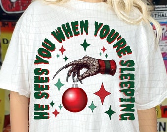 He sees you when you're sleeping png, Christmas shirt PNG, Horror png, Horror Christmas png, Sublimation, Shirt png, Trending Christmas png