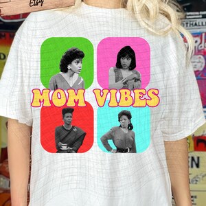 90’s Mom Vibes Sublimation Digital Download PNG Retro Mom NEW VERSION