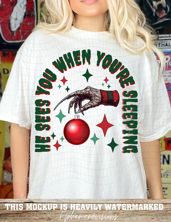 He sees you when you're sleeping png, Christmas shirt PNG, Horror png, Horror Christmas png, Sublimation, Shirt png, Trending Christmas png