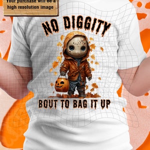 Halloween shirt png, No Diggity Bout To Bag It Up png, Kid&#39;s Halloween PNG, Digital print, Download, Sublimation
