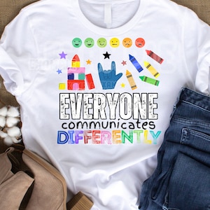Everyone Communicates Differently png, Back to School png, Mental Heath, Teacher, Mom sublimation design download, Autism Awareness png
