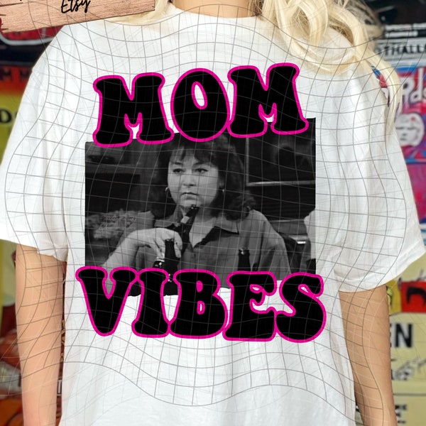 90’s Mom Vibes PNG  Digital Download PNG Retro Mom, sitcom, png 2 designs