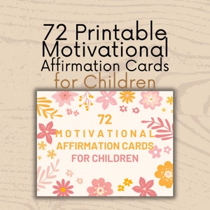 72 motivierende Affirmationskarten für Kinder, druckbarer digitaler Download, positive und motivierende Zitate für Kinder druckbares Geschenk