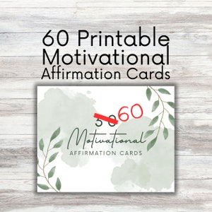 60 Motivational Affirmation Cards Printable, Digital Download, Positive and Motivational Quotes Printable Gift