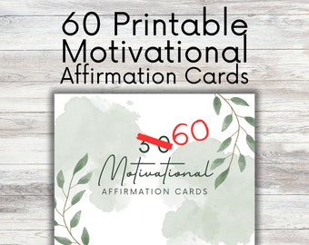 60 Motivational Affirmation Cards Printable, Digital Download, Positive and Motivational Quotes Printable Gift