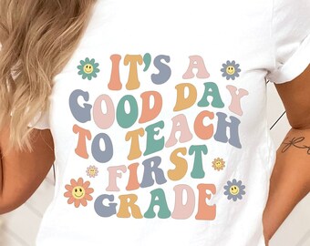 First Grade Teacher Shirt: Back To School Gift