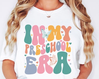 In My Preschool Era Teacher Shirt, Back To School Gift