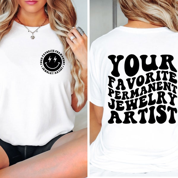 Your Favorite Permanent Jewelry Maker Shirt Custom Jewelry Artist Gift  Jewelry Designer Jewelry Making  Jewelry Maker Shirts Unique Gift