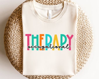 Occupational Therapy Shirt: OT Appreciation Gift