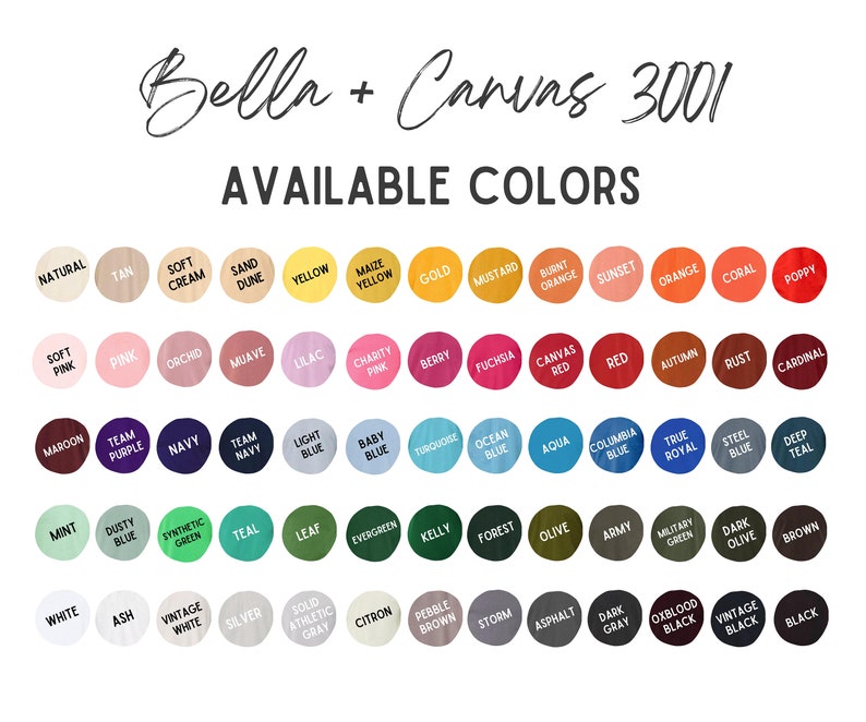May include: A colour chart displaying the available colours for Bella + Canvas 3001 t-shirts. The chart features a wide range of colours, from classic neutrals to bright and bold shades.