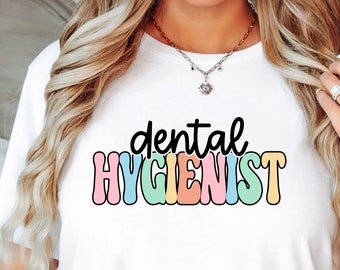 Dental Hygienist Shirt: Oral Health Advocate Gift