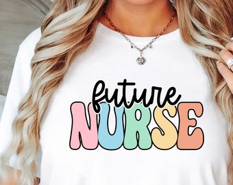 Future Nurse T-Shirt: Nursing Student Gift