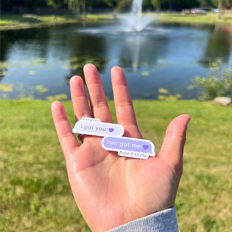 May include: Two purple and white text message stickers with hearts. The top sticker says "Bangtan I got you" and the bottom sticker says "You got me Read 6:13 PM".