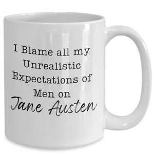 Jane Austen mug, Jane Austen gifts, book lover gifts, Jane Austen coffee mug, Funny Jane Austen Mug, Mug for Readers