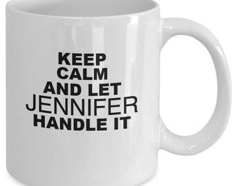 Keep Calm and Let (personalized name) Handle It