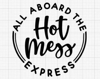 Mom Hot Mess SVG, mom life svg, Funny Car Decal SVG,Mother's Day Svg, Gift for Her, Car Stickers, for mom, Popular Svg, Car window Decal SVG