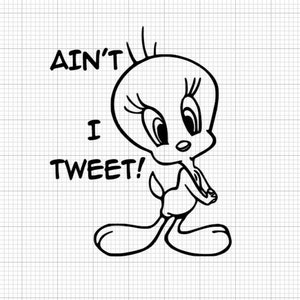 Tweety bird svg, funny bird quote svg, svg files, digital download, svg, bird design svg, cut files, cricut file