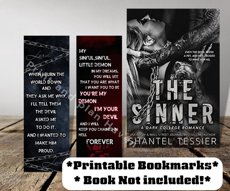 May include: Printable bookmarks featuring quotes and book cover art. The bookmarks include text from "The Sinner" by Shantel Tessier, with a dark college romance theme. The image also includes the text "Printable Bookmarks" and "Book Not included!"