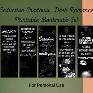 Puede incluir: Un conjunto de cinco marcapáginas imprimibles negros con texto e ilustraciones en blanco. Los marcapáginas presentan frases como "Libera tus deseos más oscuros" y "La seducción es un arte". El conjunto se titula "Seductive Shadows: Dark Romance."