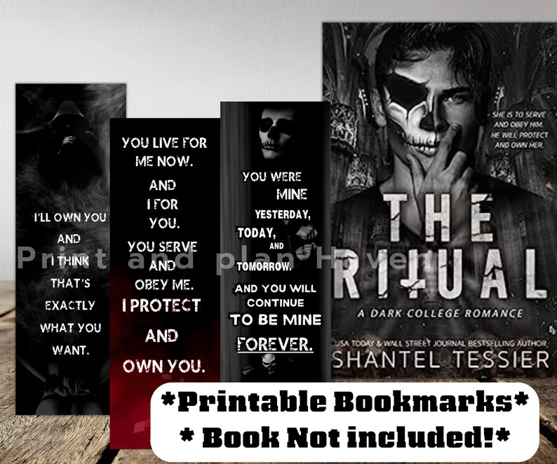 May include: A collection of printable bookmarks with dark, gothic themes. The bookmarks feature quotes like "I'll own you" and "You were mine yesterday, today, and tomorrow." The book cover for "The Ritual" is also visible.