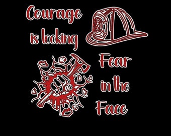 Courage Faces Fear Camiseta para Bomberos