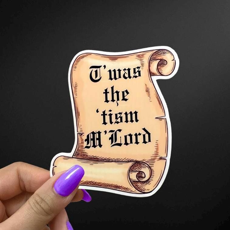 T'was The 'Tism M' Lord Sticker: Funny Neurodivergent Mental Health