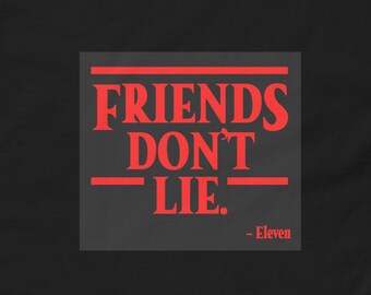 Stranger Things Themed Friends Dont Lie Mens Classic Tee