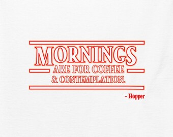 Stranger Things Themed Mornings Are For Coffee Mens Classic T-Shirt - Weiß