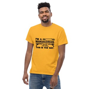 Star Wars Mandalorian Themed I'm a Mandalorian T-Shirt