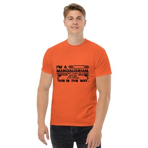 Star Wars Mandalorian Themed I'm a Mandalorian T-Shirt