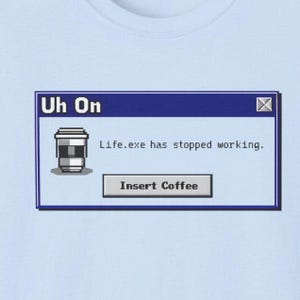 Retro Fehlermeld Unisex T-Shirt, Windows 95/98 Nostalgische T-Shirt, Life.exe Has Stoped Setting, Computer Slogan Shirt, Vintage