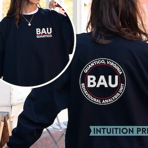 BAU Criminal Minds Behavioural Analysis Unit Sweatshirt Crewneck, Crime Show Fan Gift