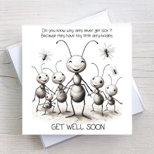 Carte de guérison - Les fourmis ne tombent jamais malades - Carte de voeux Humour adulte - BW0101