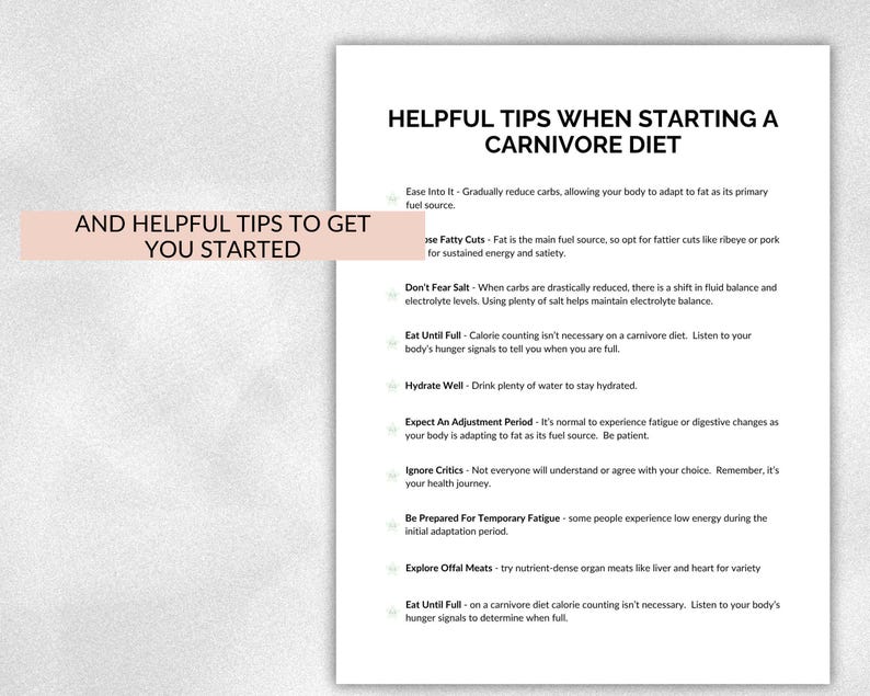 May include: A white paper with the title "Helpful Tips When Starting a Carnivore Diet" and a list of tips. The paper also includes the text "And Helpful Tips to Get You Started" in a pink banner.