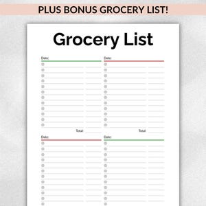 May include: A white grocery list with the title "Grocery List" in bold black font. The list has sections for dates and item entries, with a bonus grocery list at the top. The top of the page has the text "PLUS BONUS GROCERY LIST!"