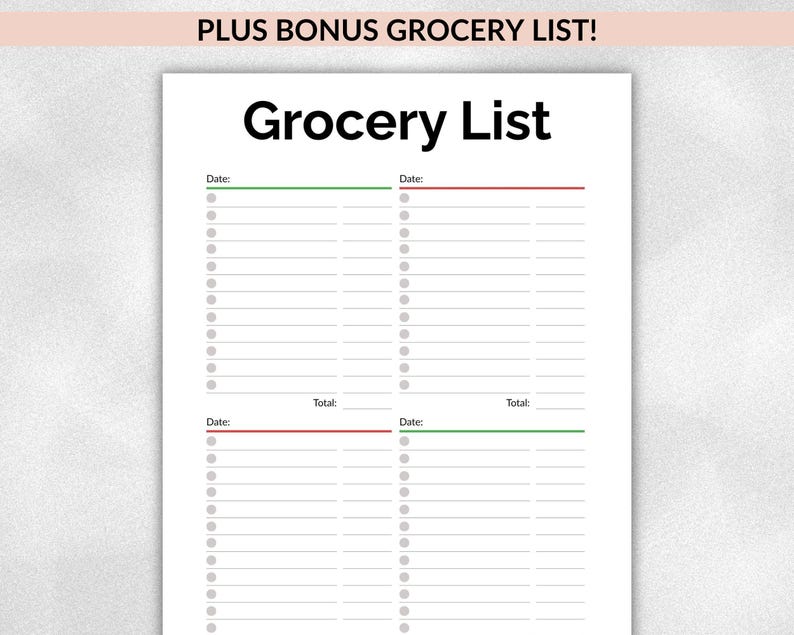 May include: A white grocery list with the title "Grocery List" in bold black font. The list has sections for dates and item entries, with a bonus grocery list at the top. The top of the page has the text "PLUS BONUS GROCERY LIST!"