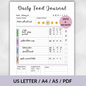 May include: A printable Daily Food Journal with a white background and a dotted pattern. The journal includes sections for date, goals, mood, and meal tracking. The text "Daily Food Journal" is at the top. The bottom of the page reads "US LETTER / A4 / A5 / PDF".