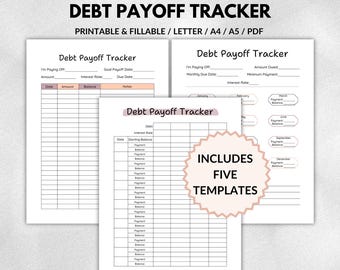 May include: A set of five printable Debt Payoff Tracker templates in PDF format. The documents feature black text on white paper, including fields for debt details, interest rates, due dates, and payment logs with columns for date, amount, and balance.