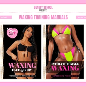 WAXING Training Manuals, Body Waxing, Facial Waxing, Intimate Waxing, Bikini Waxing, Female Waxing, Training Course eBooks, Edit in Canva