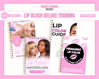 Lip Blush Training Manuals, Lip Micropigmentation Student Guides, Lip Blush, Shade, Liner, Ombre, Aquarelle, Lip Tattoo Workbook, Canva