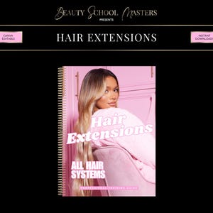 Hair Extensions Training Manual, All Systems & Techniques (Canva eBook)