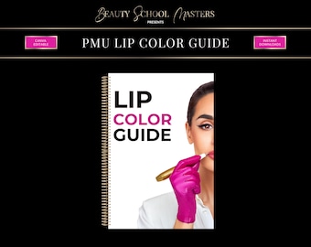 Guida modificabile al colore delle labbra PMU, colorazione del tatuaggio delle labbra (eBook PDF)