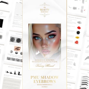 May include: A training manual for PMU Shadow Brows Micropigmentation. The cover features a woman with blue eyes and pink makeup. Surrounding pages display diagrams, text, and color swatches. The manual is titled "PMU Shadow Eyebrows" and is an editable training manual.